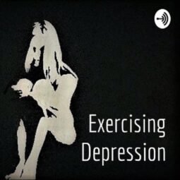 Exercising Depression Podcast